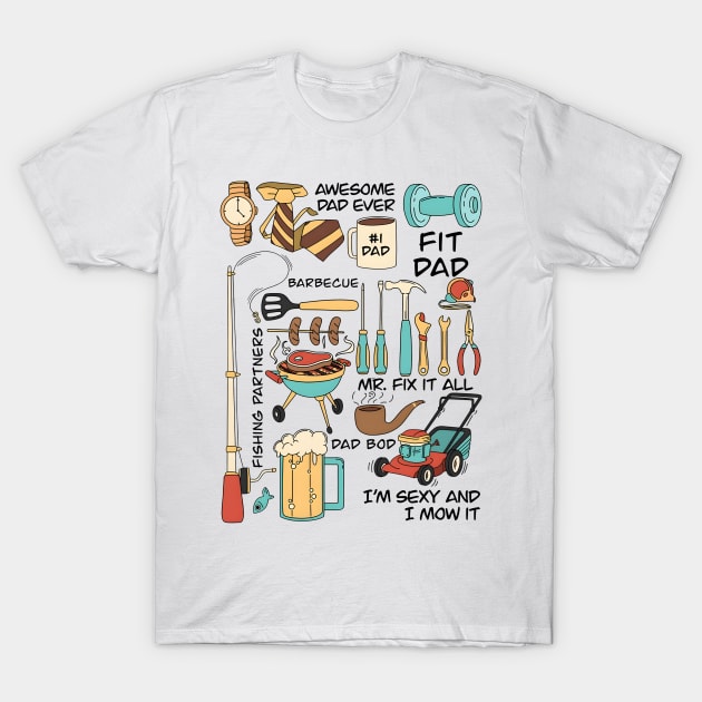 Can't Talk Right Now Doing Hot Dad Stuff, Hot Dad, Mr fix, Dad Bob, Best Dad Ever, Fishing Partners, Fathers Day T-Shirt by artbyGreen